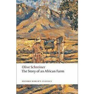 The Story of an African Farm, Paperback - Olive Schreiner imagine