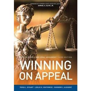 Winning on Appeal: Better Briefs and Oral Argument, Paperback - Tessa L. Dysart imagine
