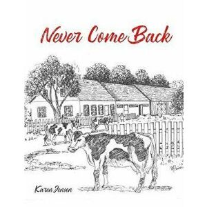 Never Come Back, Paperback - Karen Jensen imagine