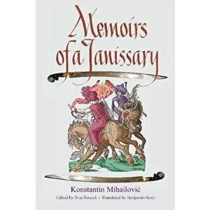 Memoirs of a Janissary, Paperback - Konstanty Michaowicz imagine