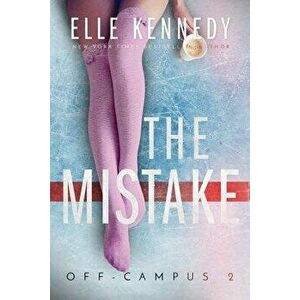 The Mistake, Paperback - Elle Kennedy imagine