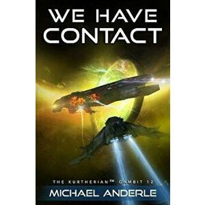 We Have Contact, Paperback - Michael Anderle imagine