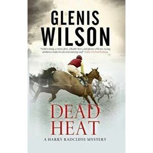 Dead Heat, Hardcover - Glenis Wilson imagine