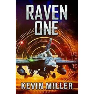 Raven One, Paperback - Kevin Miller imagine