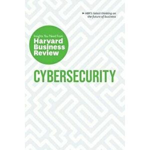 Cybersecurity: The Insights You Need from Harvard Business Review, Paperback - Harvard Business Review imagine