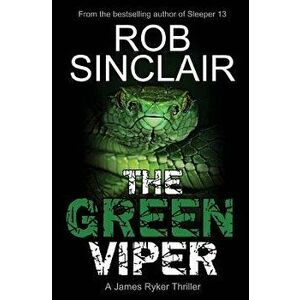 The Green Viper, Paperback - Rob Sinclair imagine