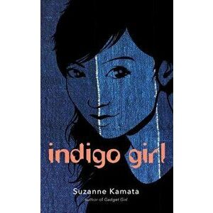 Indigo Girl, Paperback - Suzanne Kamata imagine