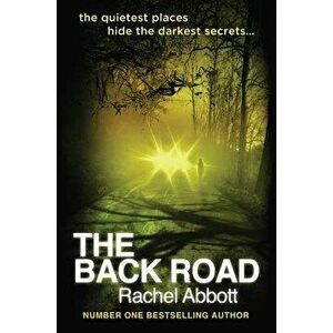The Back Road, Paperback - Rachel Abbott imagine