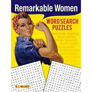 Remarkable Women Word Search Puzzles, Paperback - M. C. Waldrep imagine
