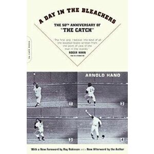 A Day in the Bleachers, Paperback - Arnold Hano imagine