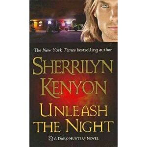Unleash the Night - Sherrilyn Kenyon imagine