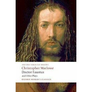 Doctor Faustus and Other Plays, Paperback - Christopher Marlowe imagine