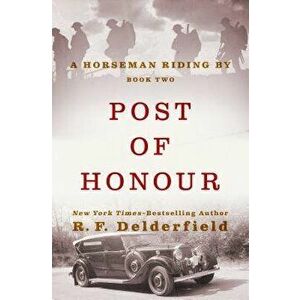 Post of Honour, Paperback - R. F. Delderfield imagine