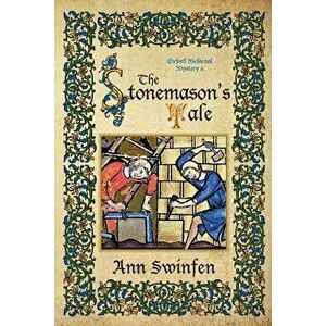 The Stonemason's Tale, Paperback - Ann Swinfen imagine