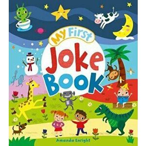 My First Joke Book, Paperback - Amanda Enright imagine