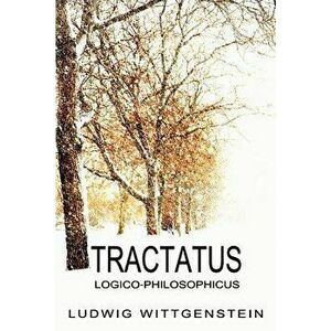 Tractatus Logico-Philosophicus, Paperback - Ludwig Wittgenstein imagine