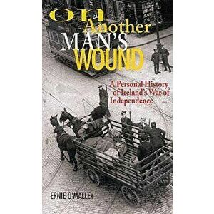 On Another Man's Wound, Paperback - Ernie O'Malley imagine