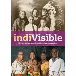 indiVisible: African-Native American Lives in the Americas, Paperback - Gabrielle Tayac imagine