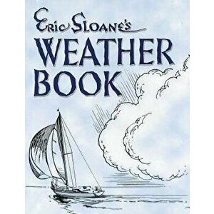 Eric Sloane's Weather Book, Paperback - Eric Sloane imagine