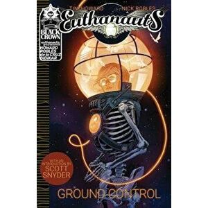 Euthanauts, Vol. 1: Ground Control, Paperback - Tini Howard imagine