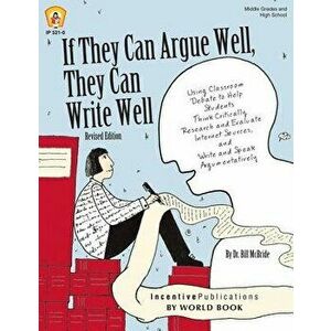 If They Can Argue Well, They Can Write Well, Paperback - Bill McBride imagine