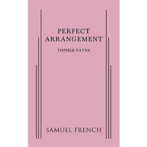 Perfect Arrangement, Paperback - Topher Payne imagine