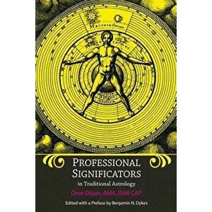 Professional Significators in Traditional Astrology, Paperback - Oner Doser imagine