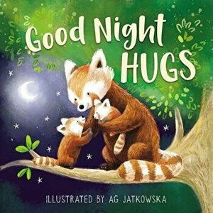 Good Night Hugs, Hardcover - Ag Jatkowska imagine