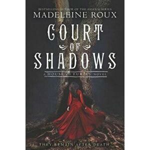 Court of Shadows, Paperback - Madeleine Roux imagine