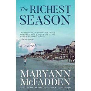 The Richest Season, Paperback - Maryann McFadden imagine