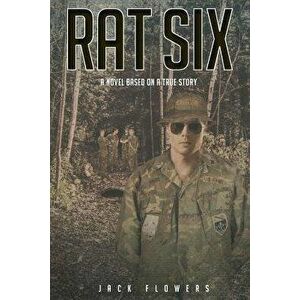 Rat Six, Paperback - Jack Flowers imagine