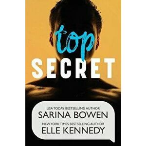 Top Secret, Paperback - Sarina Bowen imagine
