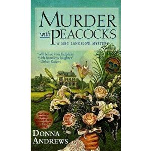 Murder with Peacocks - Donna Andrews imagine