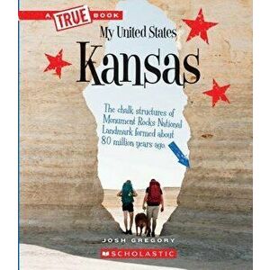Kansas (a True Book: My United States) - Josh Gregory imagine