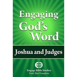 Engaging God's Word: Joshua and Judges, Paperback - Community Bible Study imagine