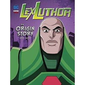 Lex Luthor: An Origin Story, Paperback - Ivan Cohen imagine
