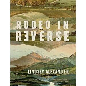 Rodeo in Reverse, Paperback - Lindsey Alexander imagine