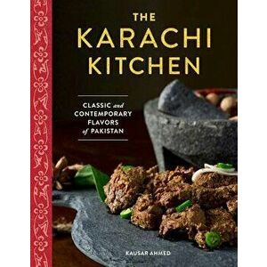 The Karachi Kitchen, Hardcover - Kausar Ahmed imagine