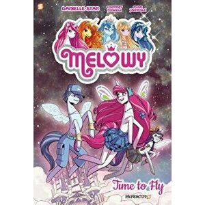 Melowy: Time to Fly, Hardcover - Cortney Faye Powell imagine