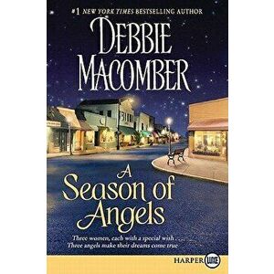 A Season of Angels, Paperback - Debbie Macomber imagine