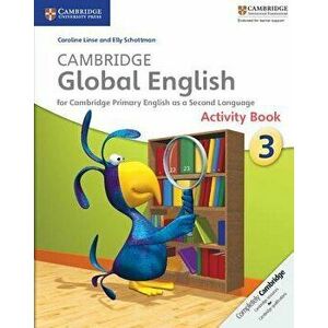 Cambridge Global English Stage 3 Activity Book, Paperback - Caroline Linse imagine