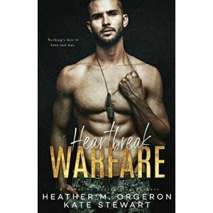 Heartbreak Warfare, Paperback - Kate Stewart imagine