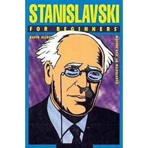 Stanislavski for Beginners, Paperback - David Allen imagine