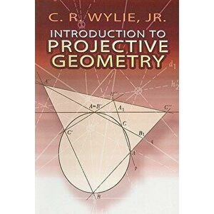 Introduction to Projective Geometry, Paperback - C. R. Jr. Wylie imagine