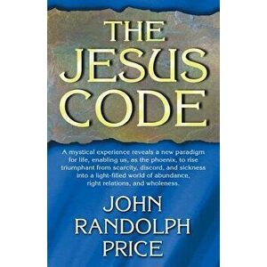 The Jesus Code, Paperback - John Randolph Price imagine