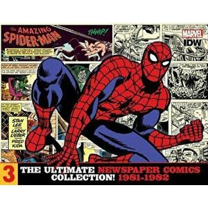 The Amazing Spider-Man: The Ultimate Newspaper Comics Collection Volume 3 (1981- 1982), Hardcover - Stan Lee imagine