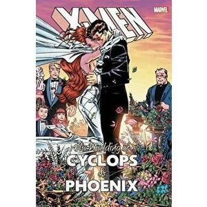 X-Men: The Wedding of Cyclops & Phoenix, Hardcover - Fabian Nicieza imagine