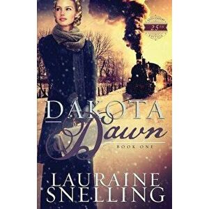 Dakota Dawn, Paperback - Lauraine Snelling imagine