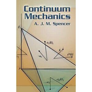 Continuum Mechanics, Paperback - A. J. M. Spencer imagine