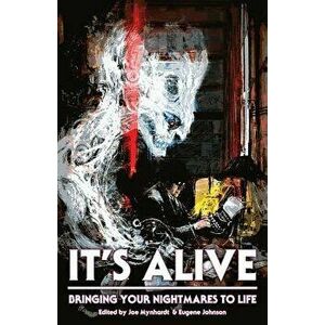 It's Alive: Bringing Your Nightmares to Life, Paperback - Chuck Palahniuk imagine